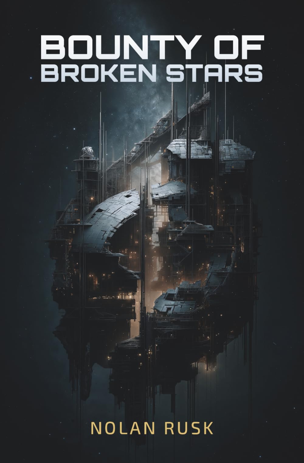 Bounty Of Broken Stars: Book Two of The Voidwake Saga