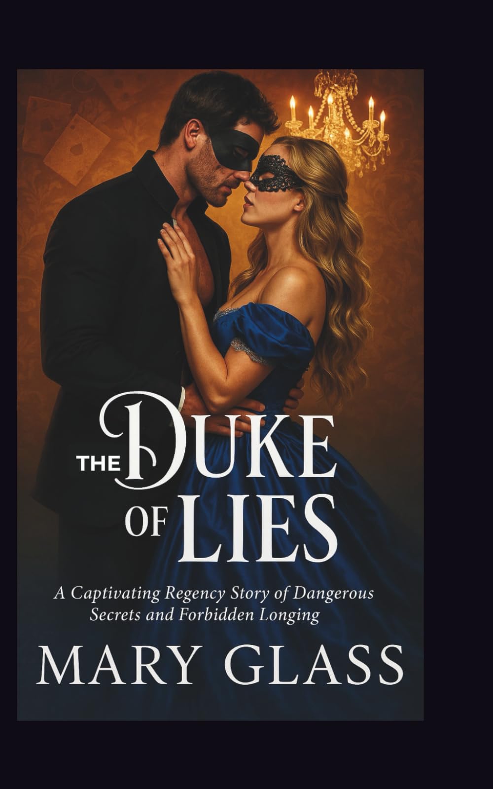 THE DUKE OF LIES: A Captivating Regency Story of Dangerous Secrets and Forbidden Longing (Duke of Reality series)