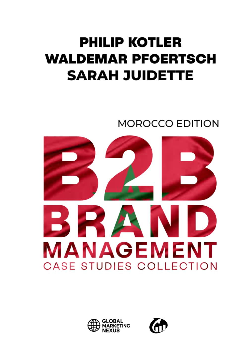 B2B Brand Management: Case Studies Collection, Morocco Edition