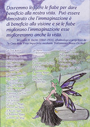 Le Fiabe Della Vista Perfetta. Scopri Come I Personaggi Della Terra Delle Fate Insegnano Ai Bambini La «Cura Della Vista»... Con Prodotti Vari - 2