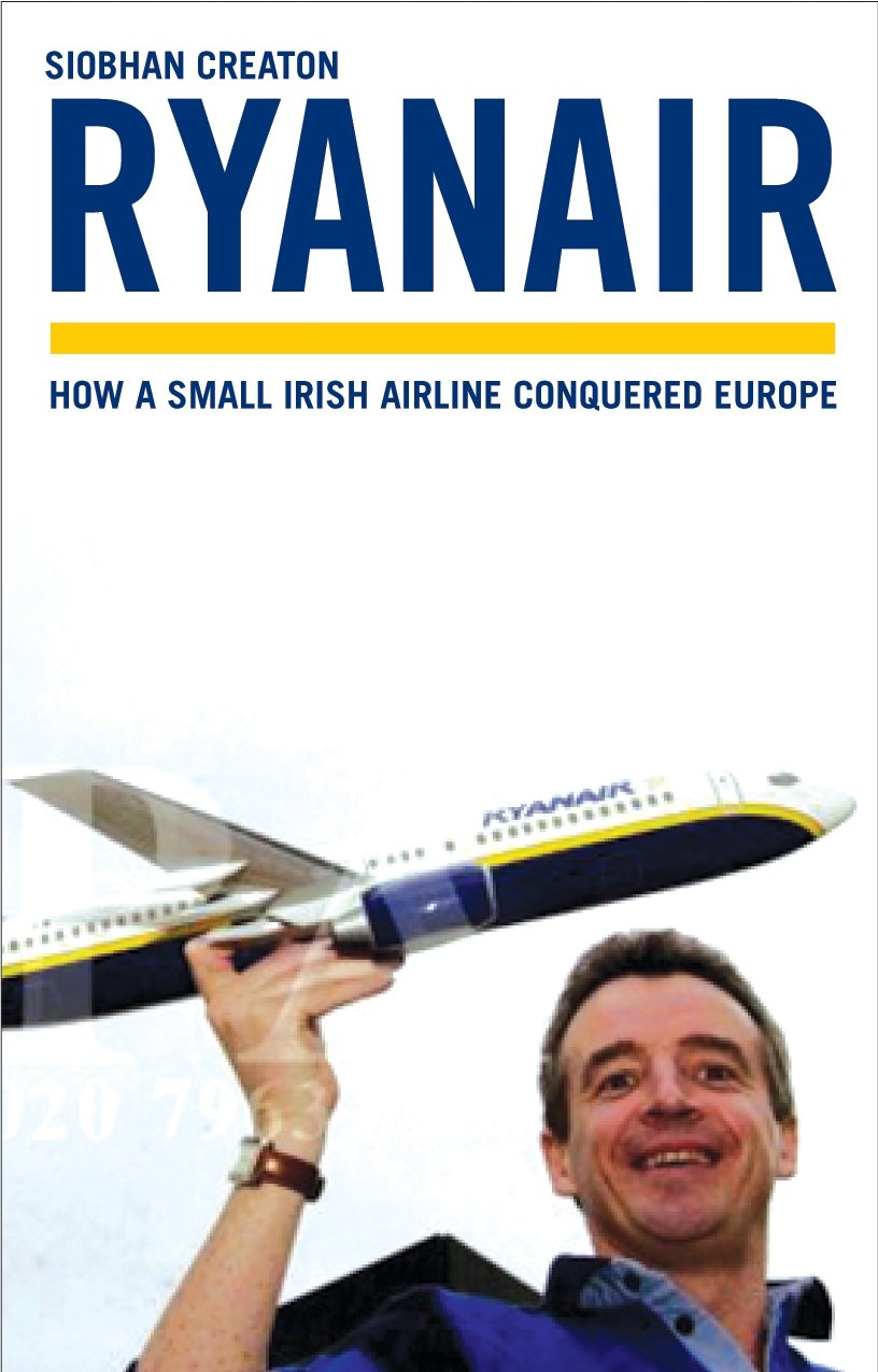 Ryanair: The Full Story Of The Controversial Low-Cost Airline cover