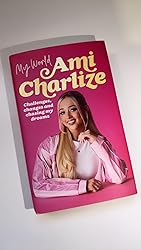 My World: Challenges, Changes and Chasing My Dreams: Amazon.co.uk