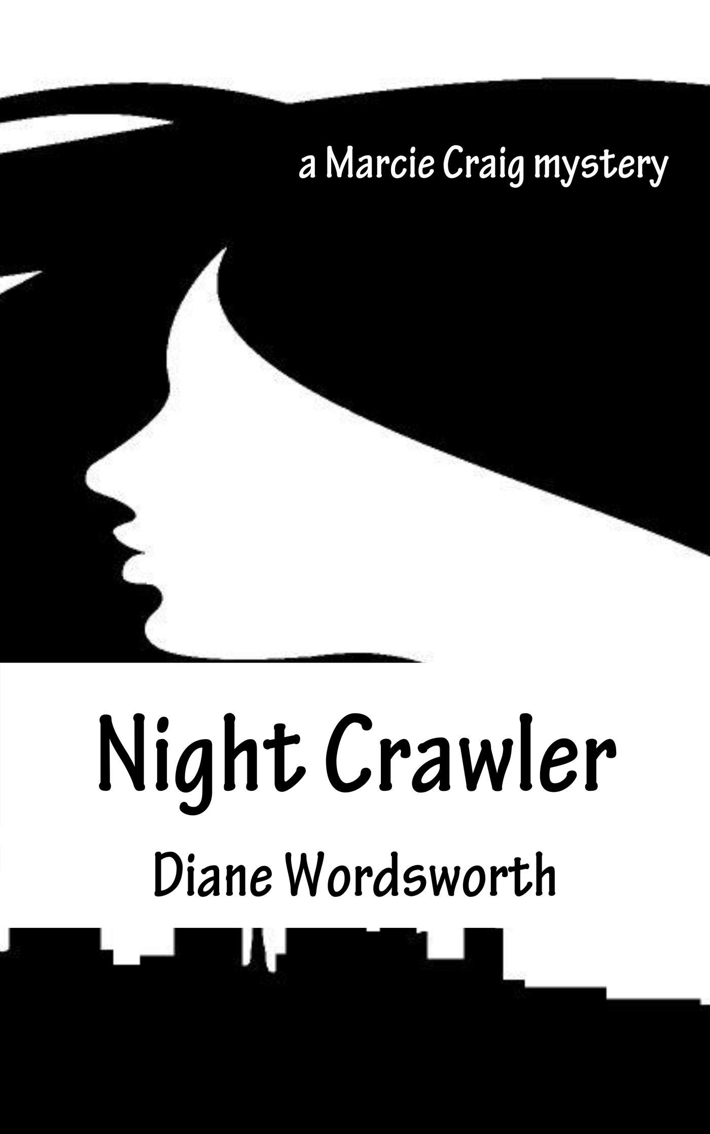 Night Crawler: 1 (Marcie Craig Mysteries)