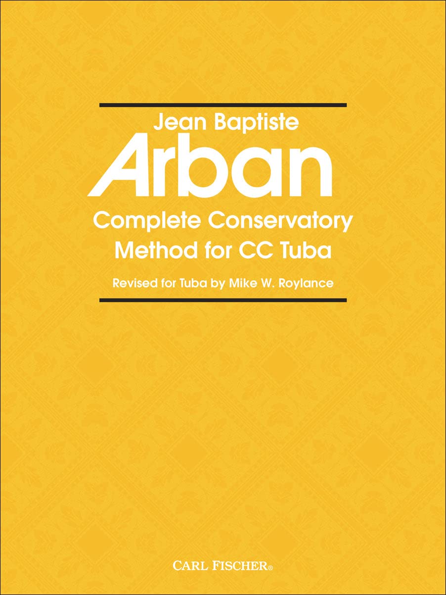 Complete Conservatory Method for Tuba: Arban