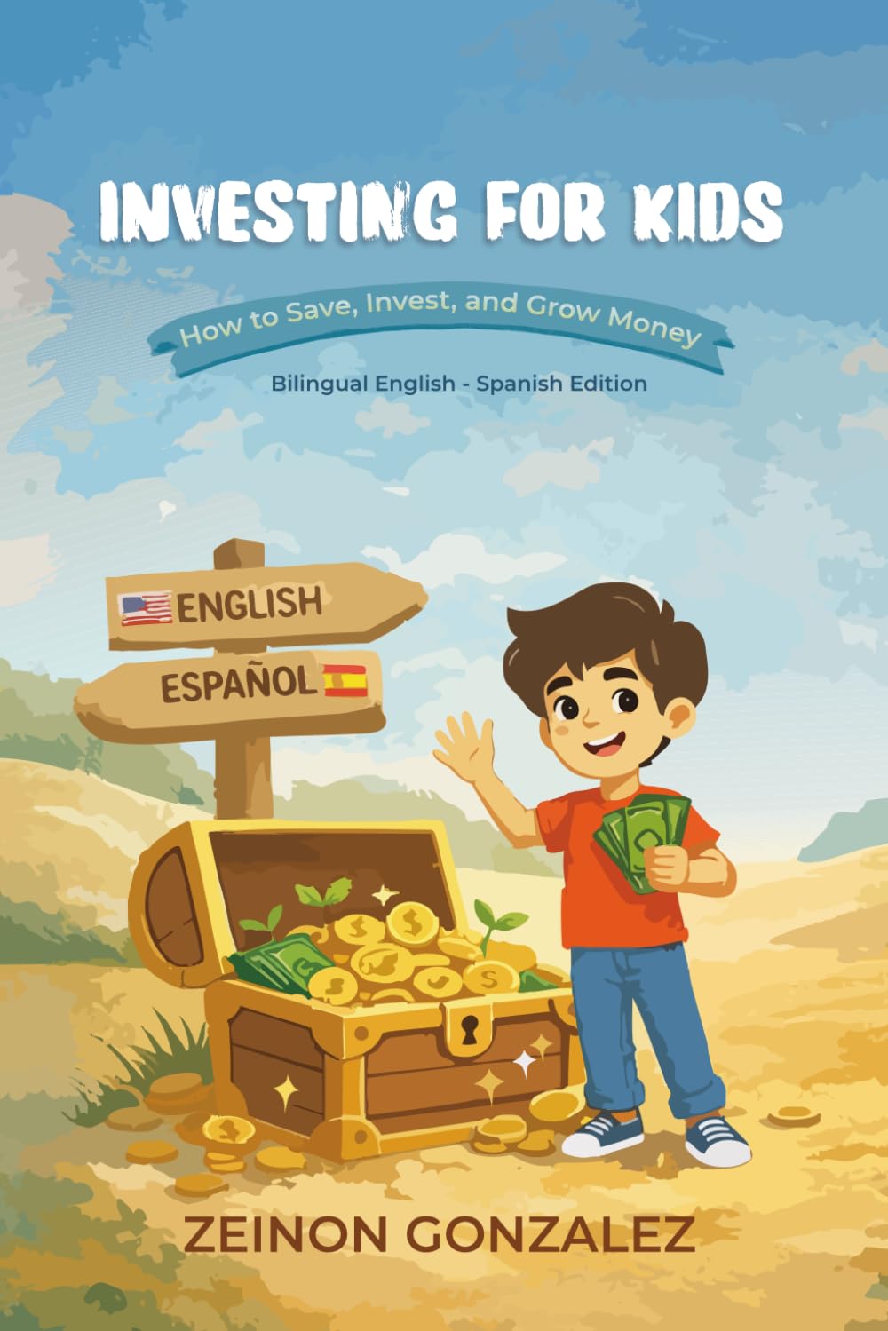 Investing for Kids: How to Save, Invest, and Grow Money