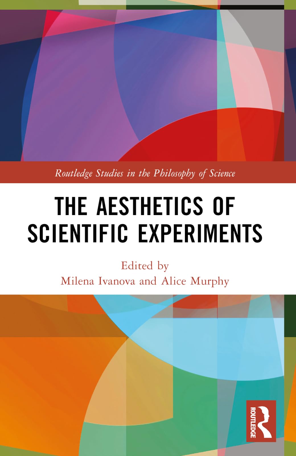 The Aesthetics of Scientific Experiments (Routledge Studies in the Philosophy of Science)