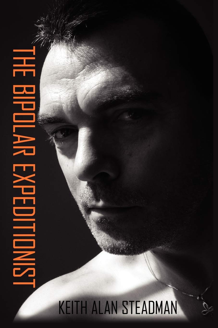 THE BIPOLAR EXPEDITIONIST: The survival and taming of a two faced disorder.