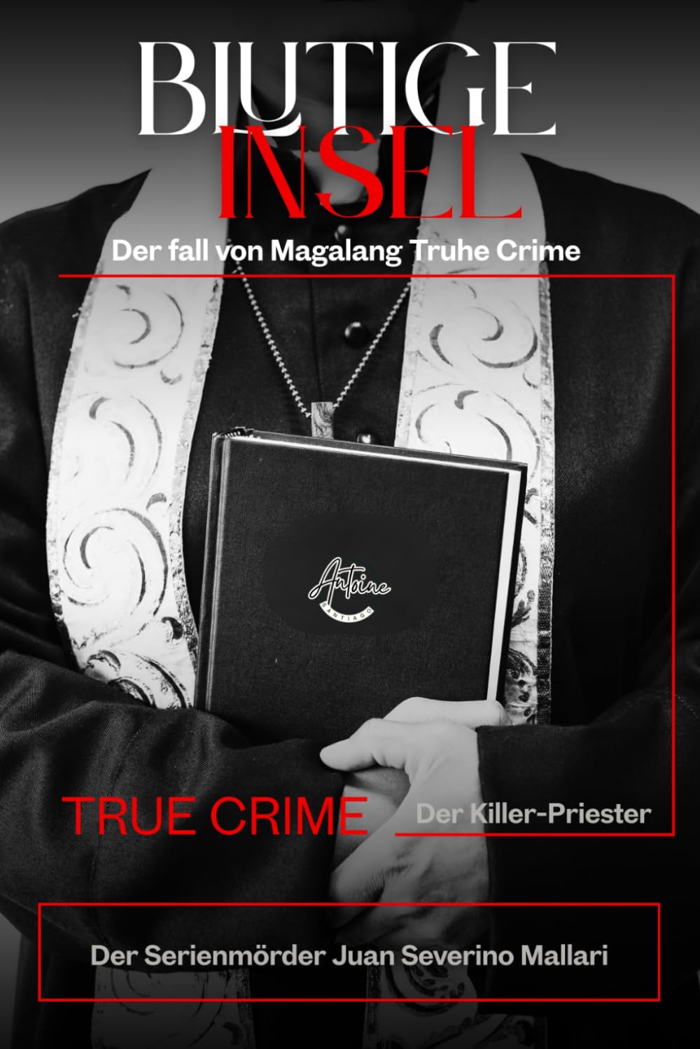 Blutige Insel der Killer-Priester von Manila: Der True Crime fall von Magalang | Der Serienmörder Juan Severino Mallari