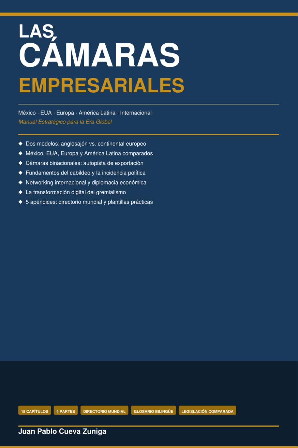 LAS CÁMARAS EMPRESARIALES: Manual Estratégico para la Era Global