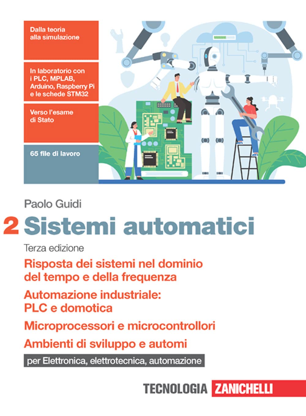 Sistemi Automatici. Per Le Scuole Superiori. Con Contenuto Digitale (Fornito Elettronicamente). Risposta Dei Sistemi Nel Dominio Del Tempo E Della ... Industriale: Plc E Domotic... (Vol. 2) - 4