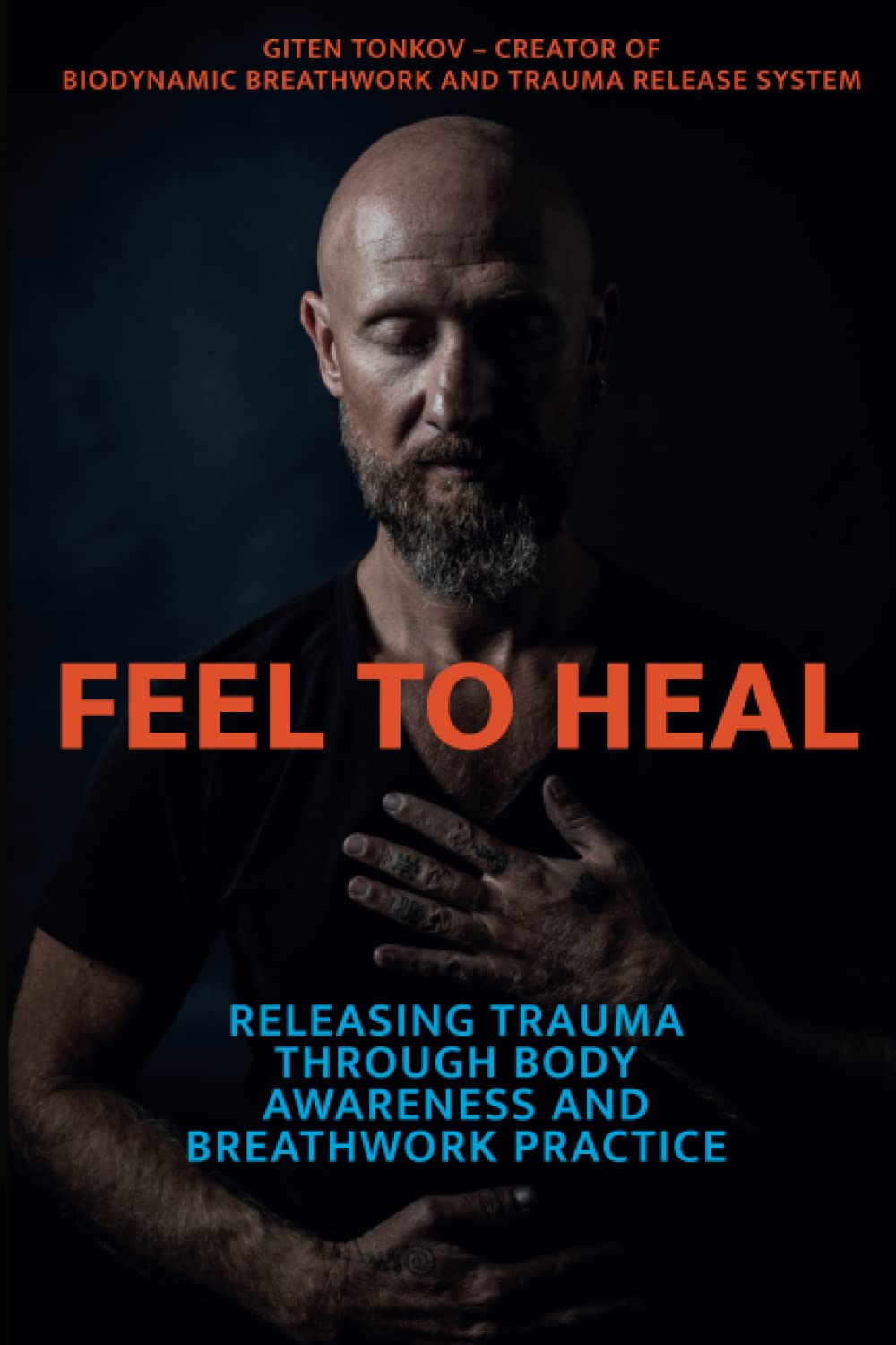 Feel to Heal: Releasing Trauma Through Body Awareness and Breathwork Practice