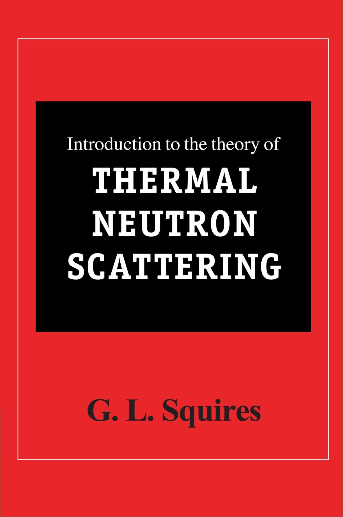 Introduction to the Theory of Thermal Neutron Scattering