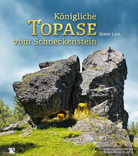 Königliche Topase vom Schneckenstein: Edelsteine aus dem Vogtland