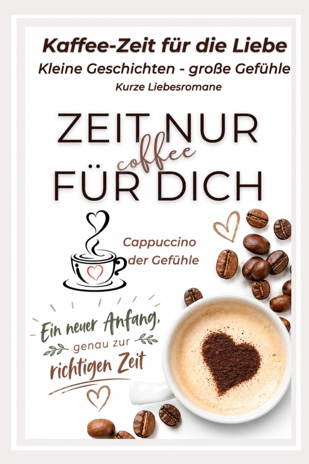 Kathleen's Kaffee Schmökerchen, Kaffeezeit der Liebe, Kleine Geschichten Große Gefühle, 5 Romane, nicht immer mit Happy End: Kurzromane Heftchen, ... jüngere & ältere Frau, Romanze - Italien,neu