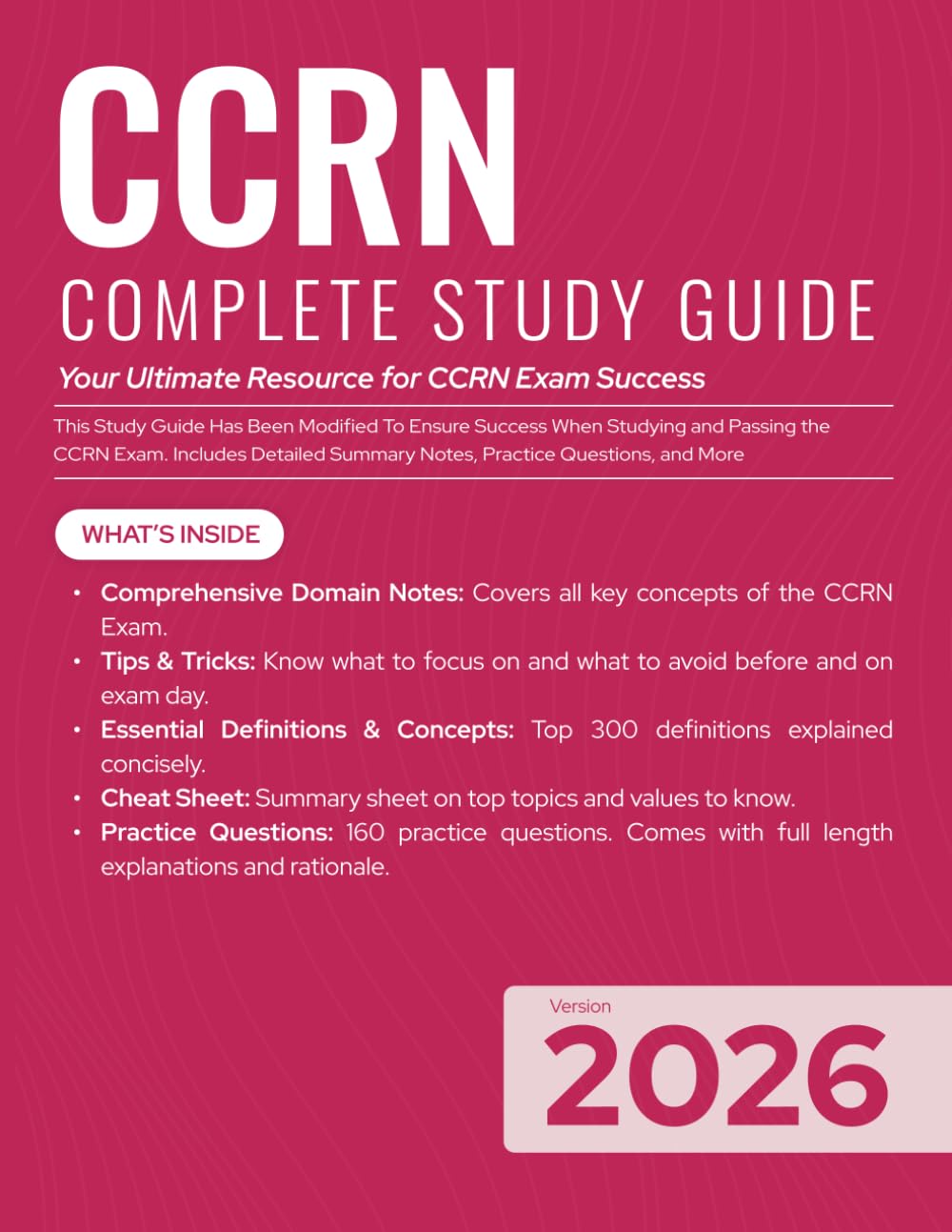 CCRN Exam Prep Study Guide: Critical Care Nursing Review with Practice Questions – Updated for the 2026 Exam Cycle