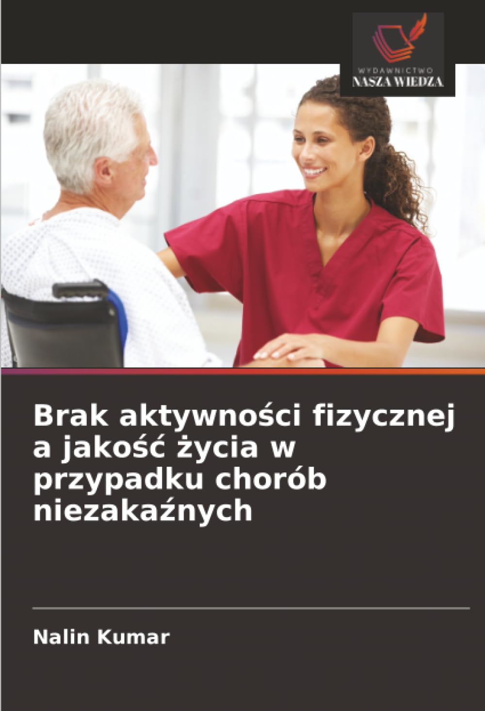 Brak aktywno¿ci fizycznej a jako¿¿ ¿ycia w przypadku chorób niezaka¿nych