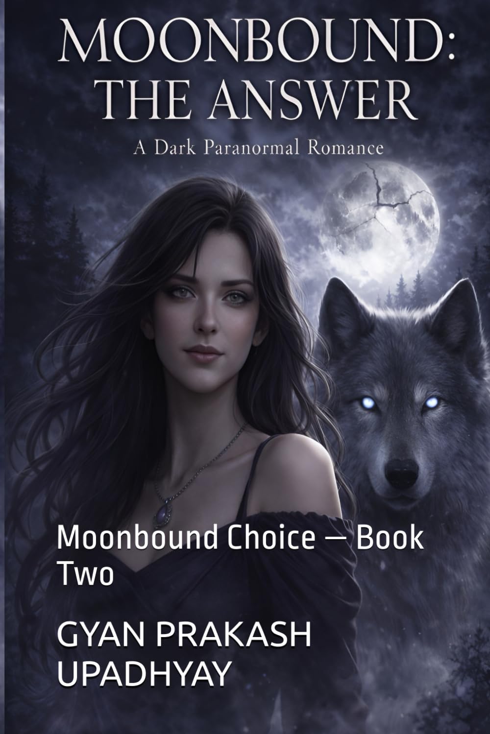 Moonbound: The Answer: Moonbound Choice — Book Two: 2