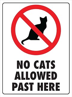 No Cats Allowed Past Here Sign - Metal Tin Sign Tin Construction Vintage Design Cat Access Restriction Homes Apartments Retail Stores Combines Decor with Pet Management Indoor & Outdoor Use 8X12 Inch