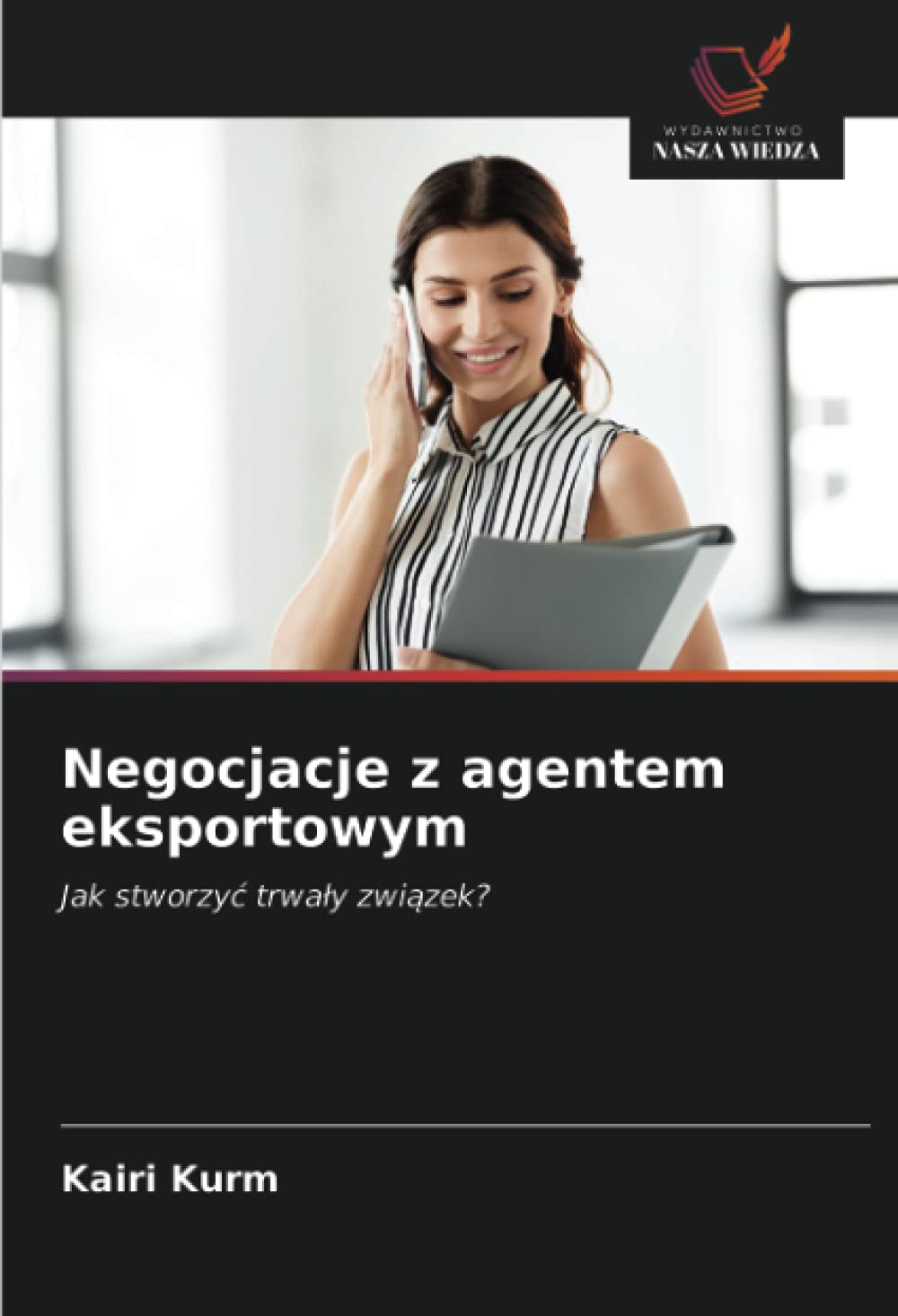 Negocjacje z agentem eksportowym: Jak stworzy¿ trwa¿y zwi¿zek?