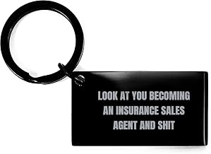 Funny Insurance Sales Agent Gift for Men - Christmas Unique Keychain with 'Look At You Becoming An Insurance Sales Agent And Shit' Quote