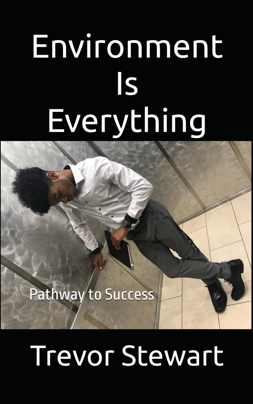 Environment Is Everything: Pathway to Success