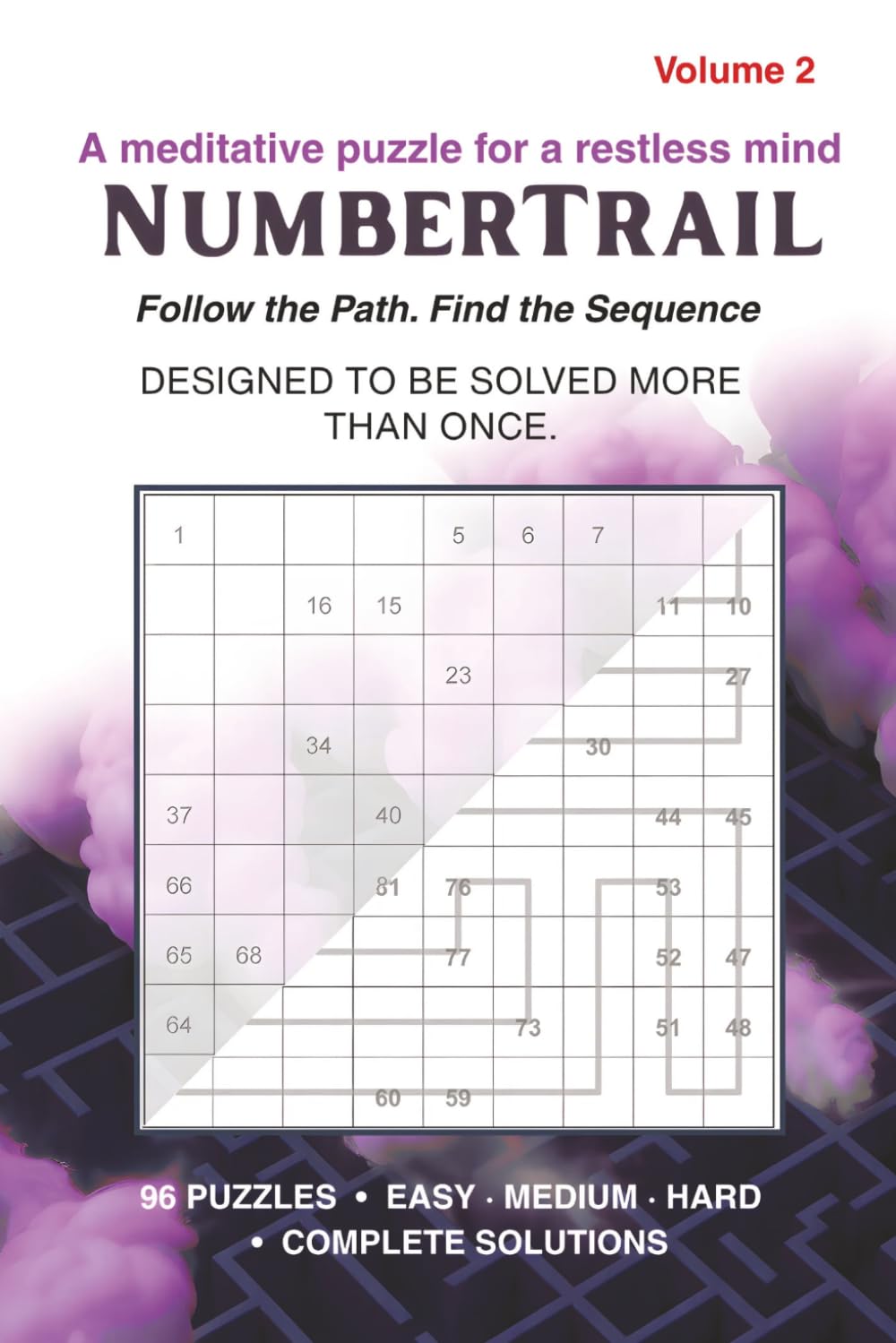 NumberTrail volume 2: 96 Number Path Logic Puzzles for Adults — Volume 2: Step Up Your Trail with Easy, Medium & Hard Grids