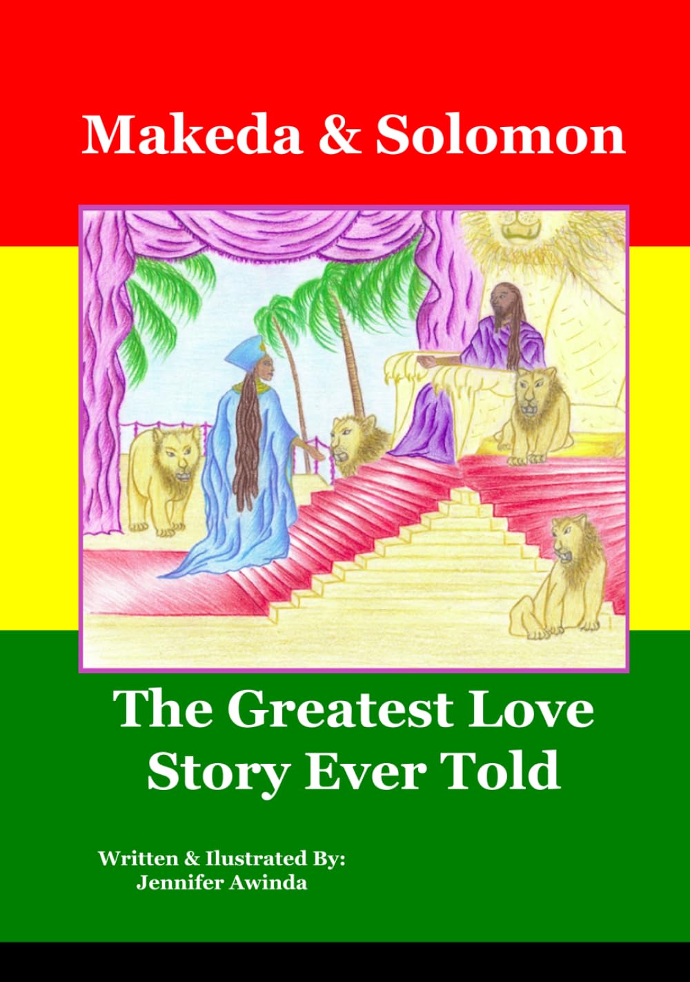 Makeda & Solomon: The Greatest Love Story Ever Told