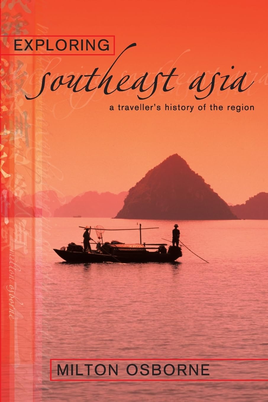 Exploring Southeast Asia: A Traveller's History of the Region