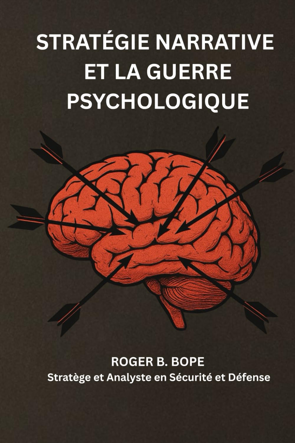 Stratégie Narrative et La guerre Psychologique