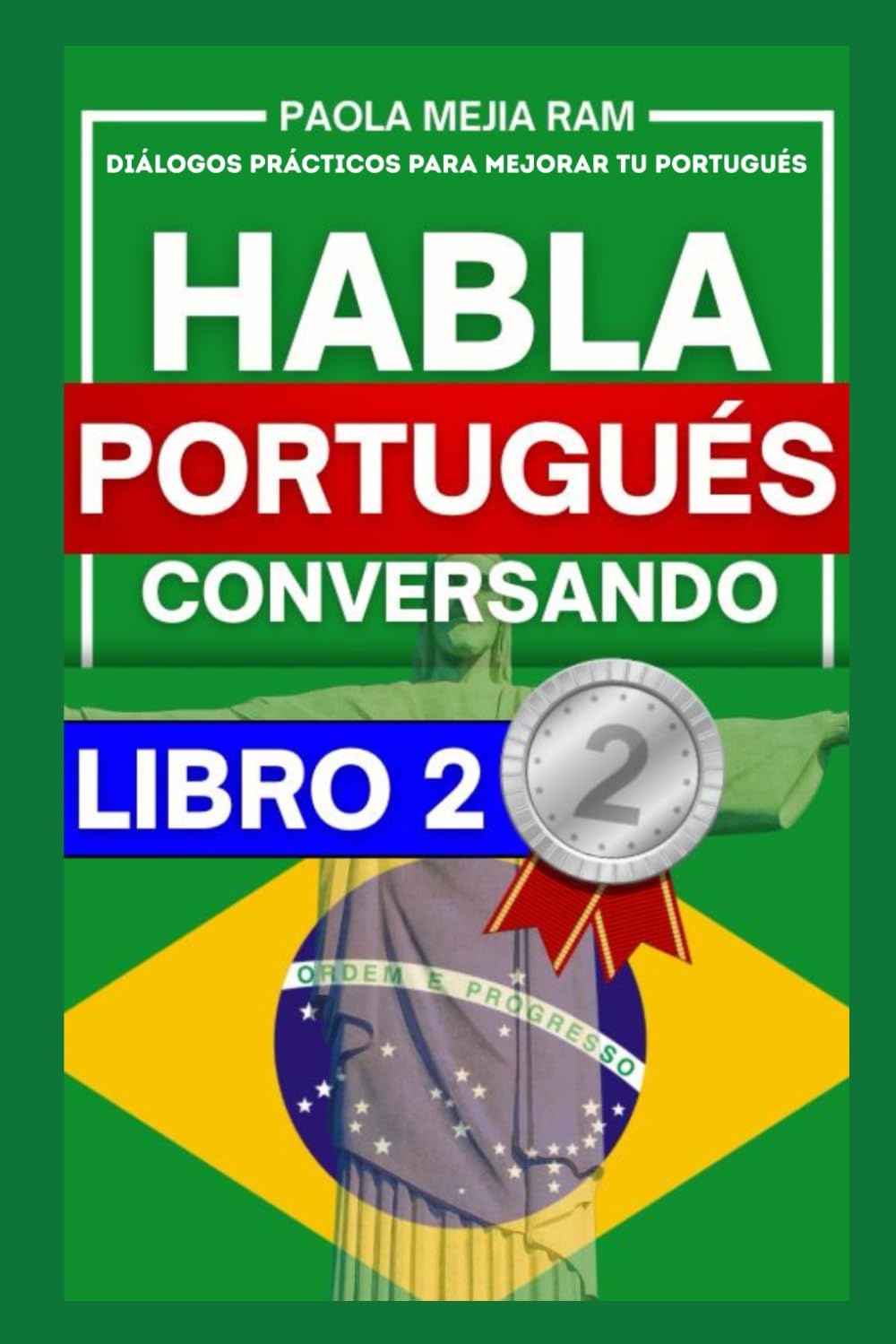 Habla portugués conversando 2: Diálogos prácticos para mejorar tu portugués