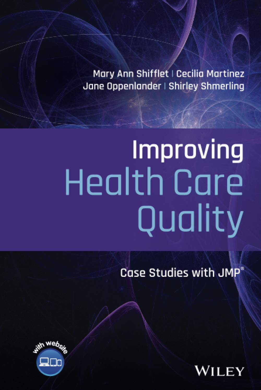 Improving Health Care Quality: Case Studies with JMP