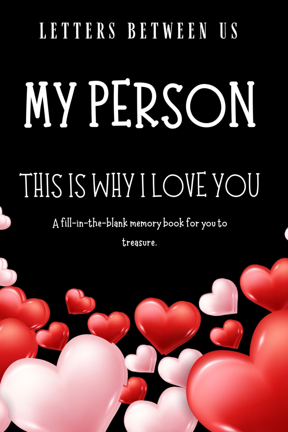 My Person: A Guided Journal for Couples and Relationships: A Fill-In Book to Share Your Love, Gratitude, Memories, and Appreciation for That Special Someone