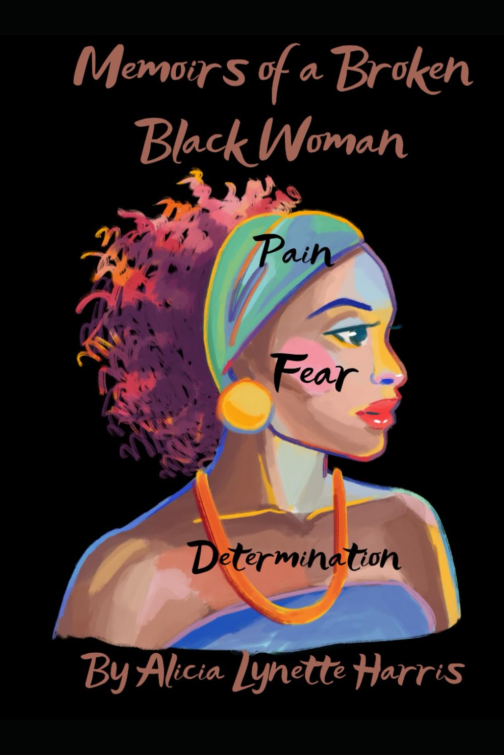 Memoirs of a Broken Black Woman