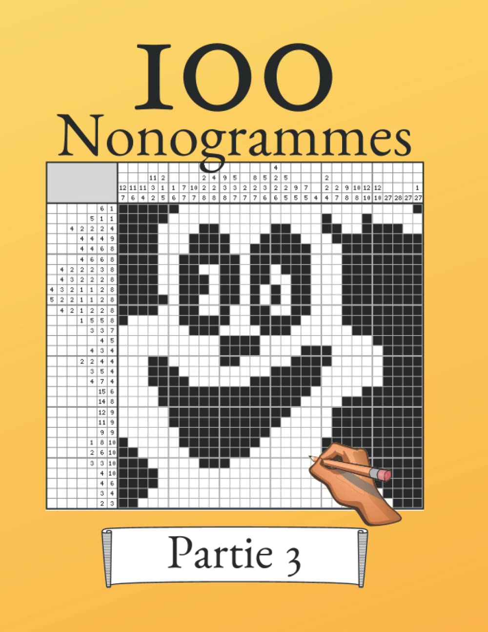 100 Nonogrammes Volume 3! Casse-tête de logique pour les débutants et les professionnels: Convient aux enfants et aux adultes