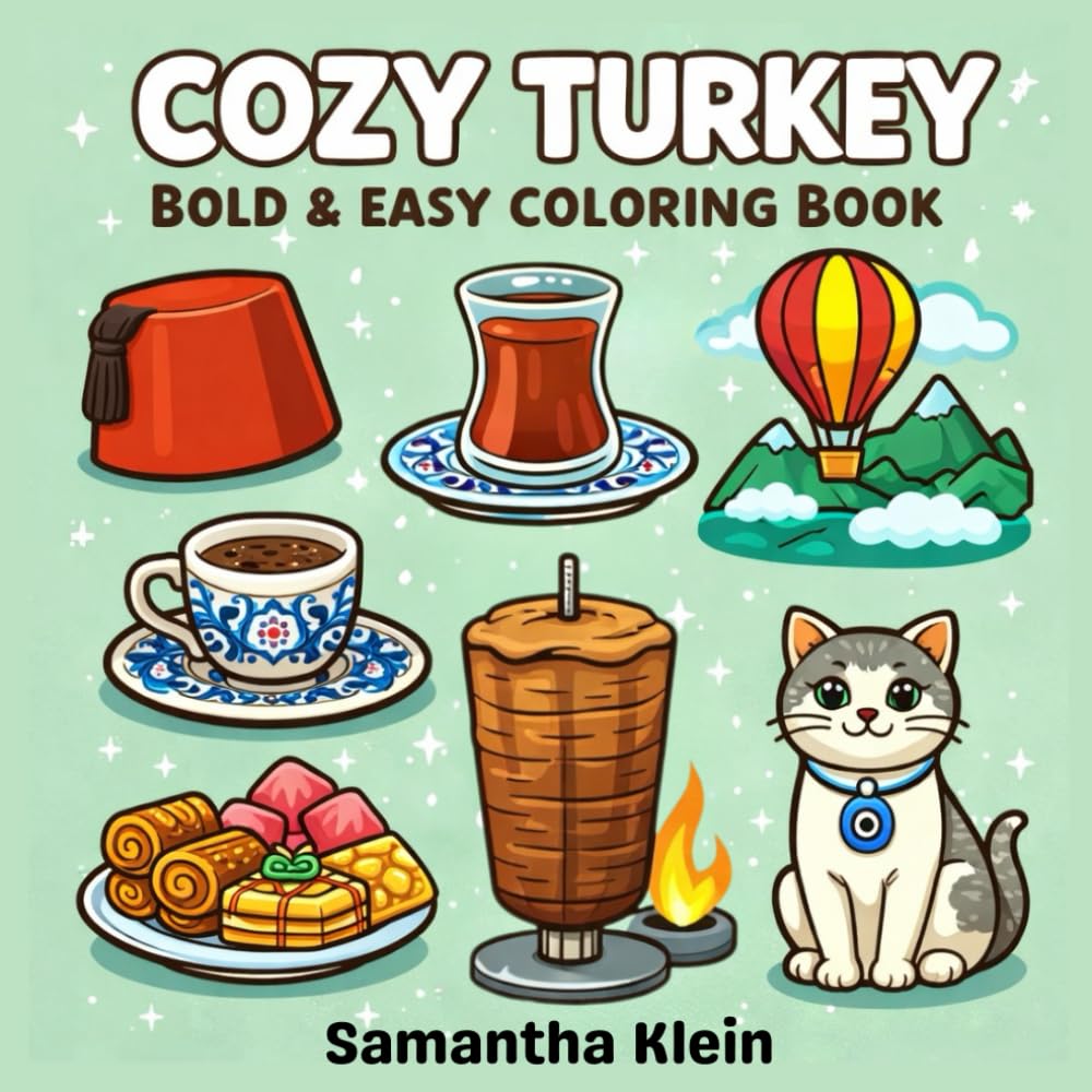 Cozy Turkey Bold & Easy Coloring Book for Kids and Adults: 40 Simple Designs Inspired by Turkish Culture (Cozy Countries Coloring Series)