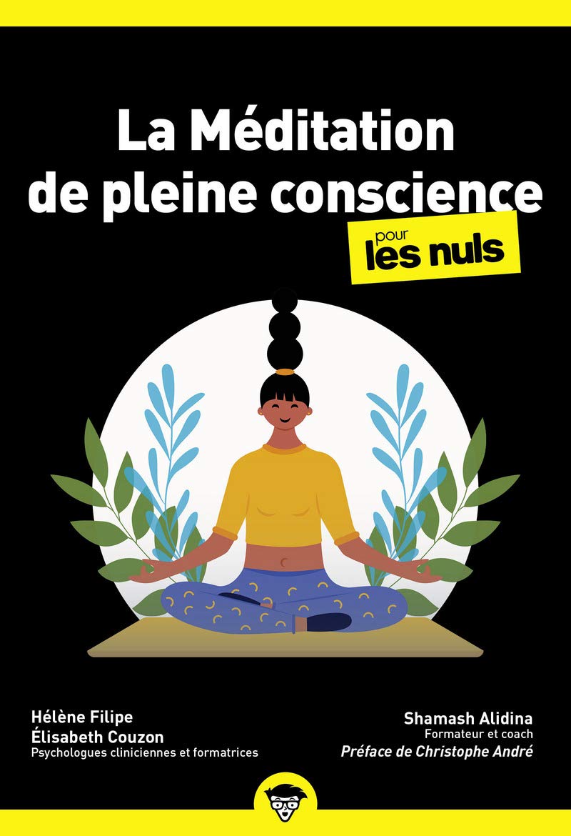 Méditation de pleine conscience poche pour les nuls, deuxième édition