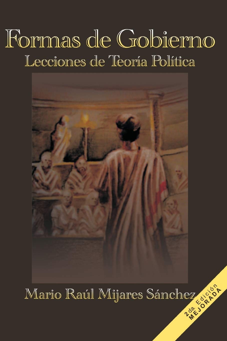 Formas de Gobierno: Lecciones de Teoría Política: Lecciones De Teoría Política