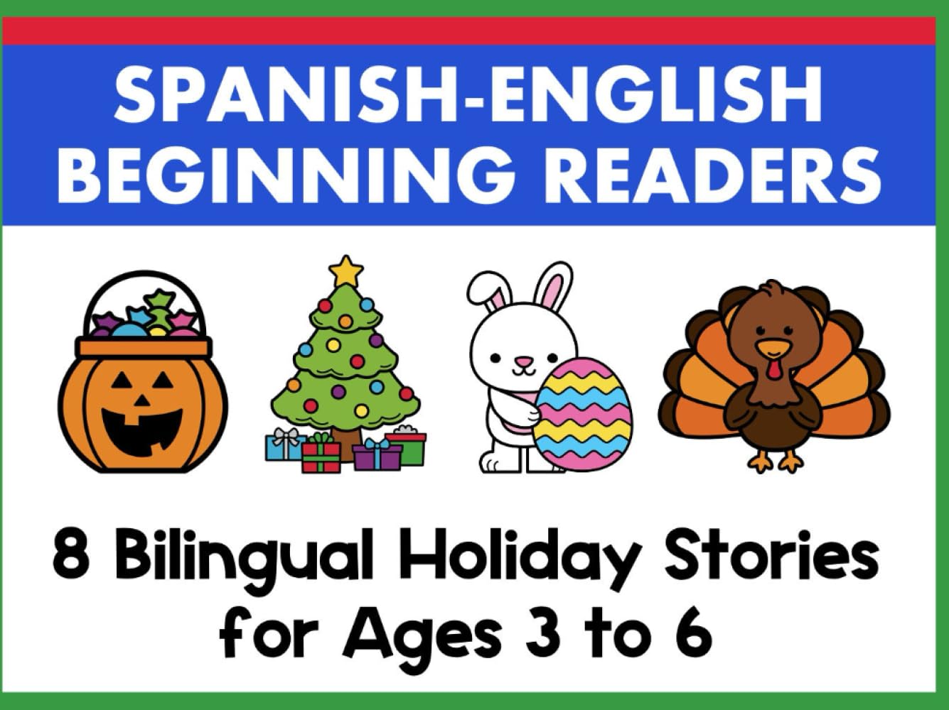 I Can Read In Spanish and English Holiday Dual Language Books for Kids: Bilingual Edition (Bilingual Books for Beginning...