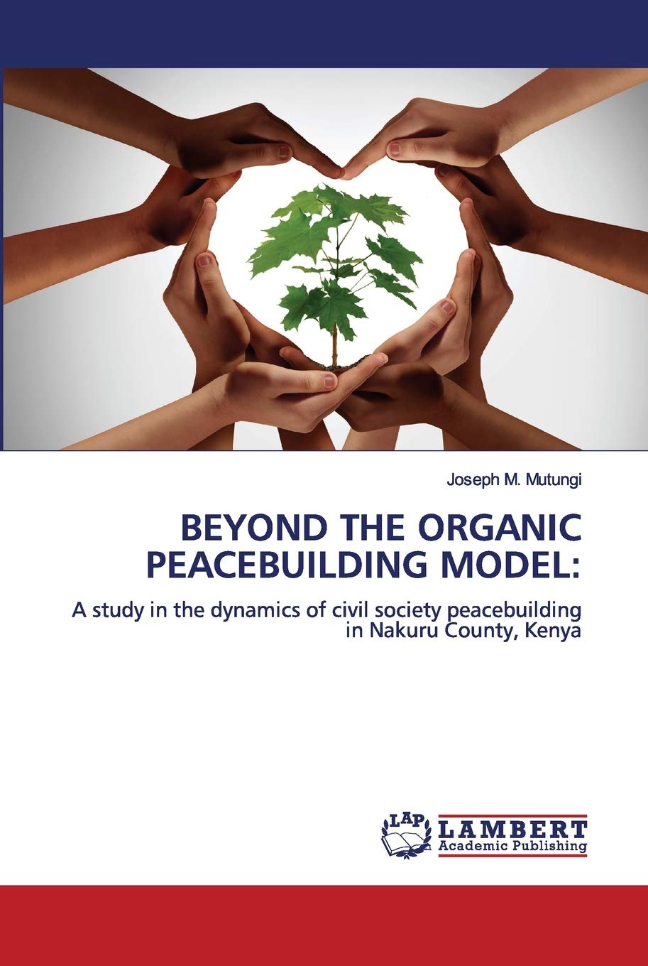 Beyond the Organic Peacebuilding Model