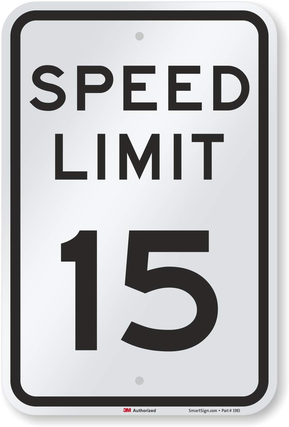 “Speed Limit 15” Sign | 12" x 18" 3M Engineer Grade Reflective Aluminum