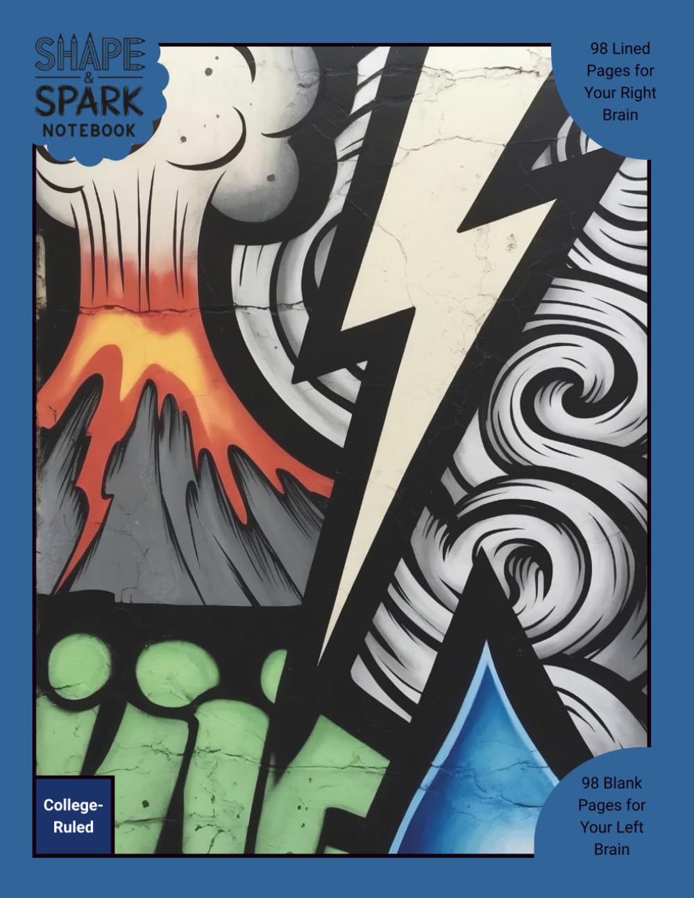 Shape & Spark Notebook: Alternating College-Ruled and Blank Pages for Focused Writing, Note-Taking, and Creative Expression (Graffiti Force of Nature 1)