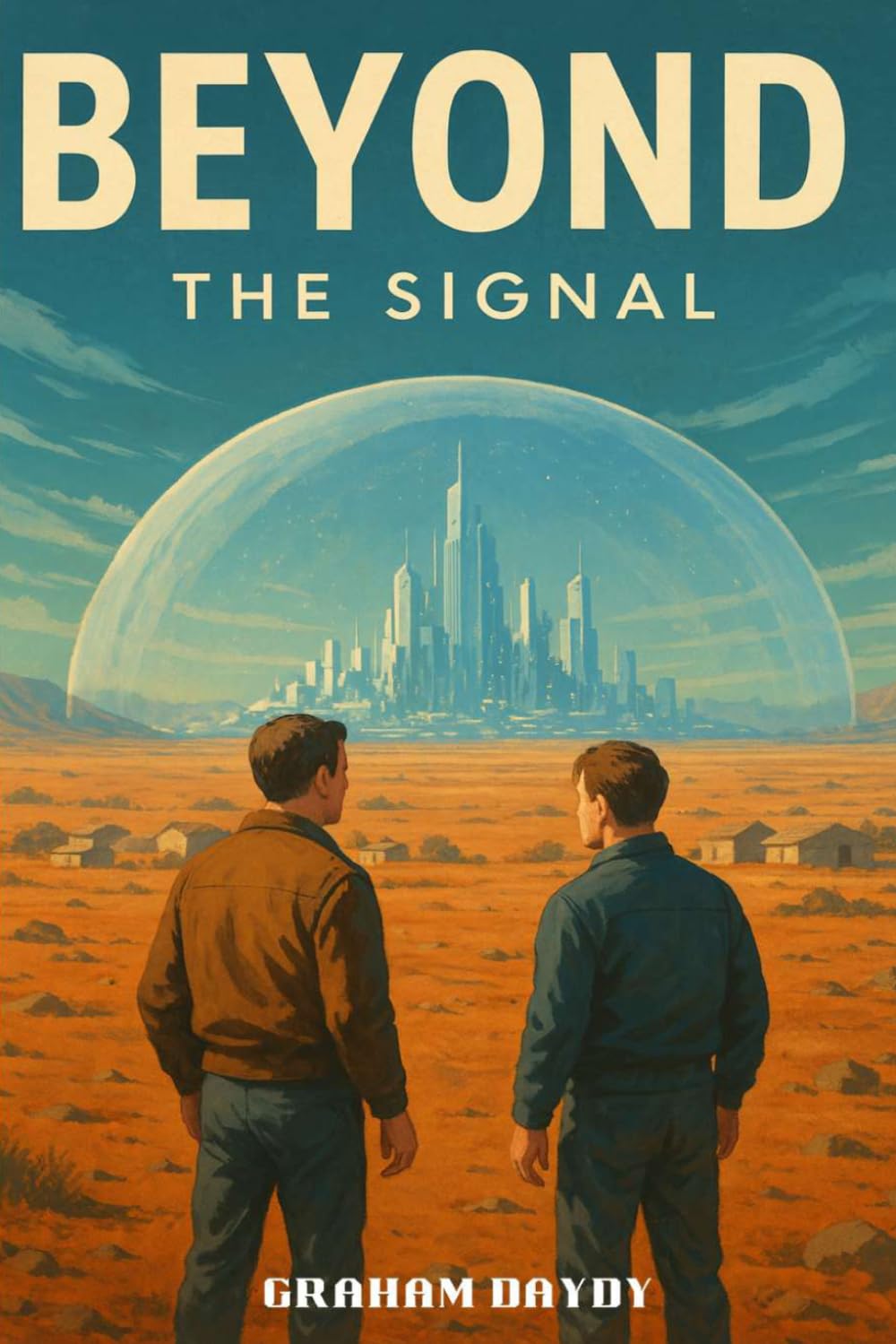 Beyond The Signal Book One of the Beyond Saga – A Cinematic Science Fiction A...