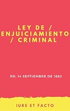 Ley de Enjuiciamiento Criminal: actualizado (con índice) (Spanish Edition)