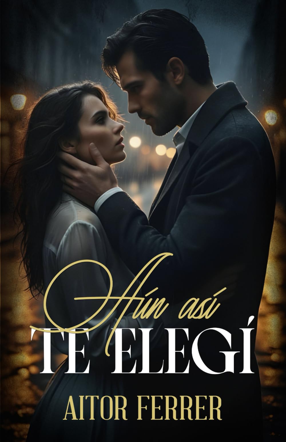 Aún así te elegí
