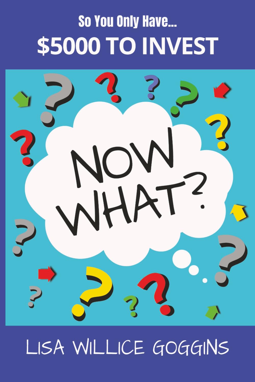 So you only have $5000 to invest… Now what?