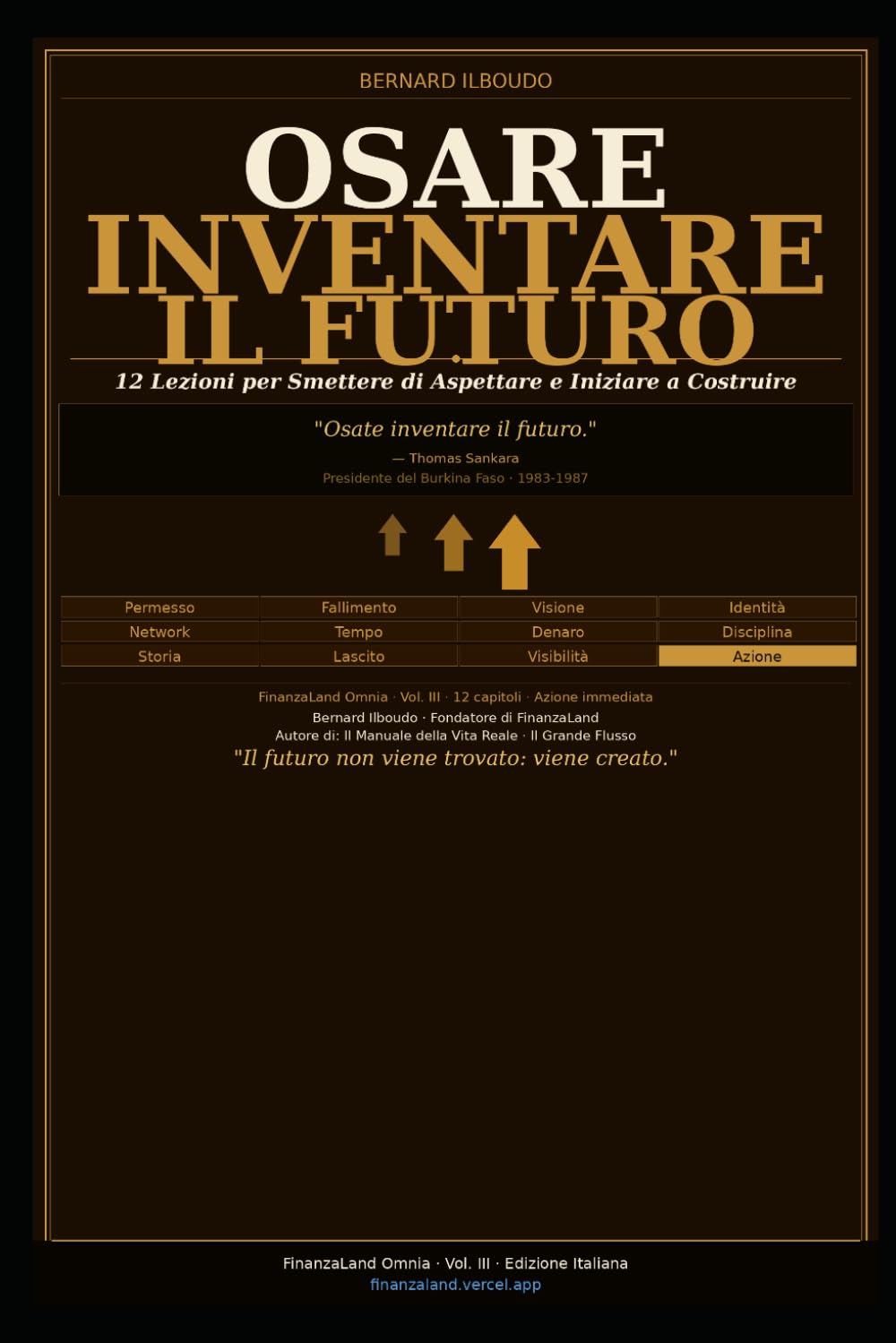 Osare Inventare il Futuro: 12 Lezioni per Smettere di Aspettare e Cominciare a Costruire
