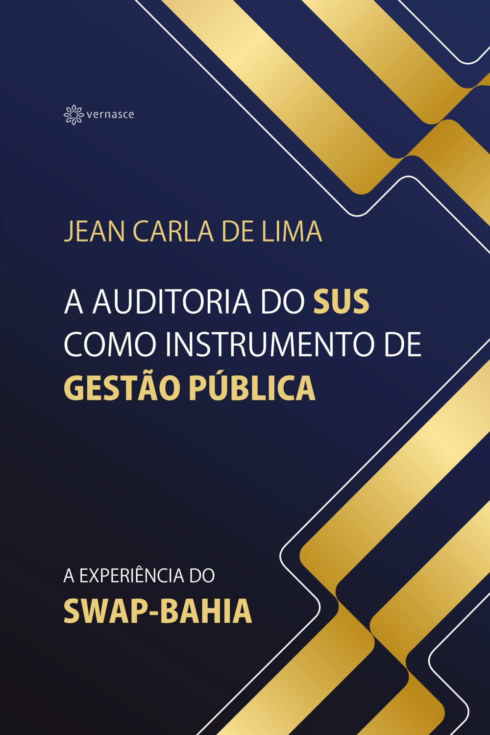A Auditoria do SUS como Instrumento de Gestão Pública: A Experiência do SWAP-Bahia