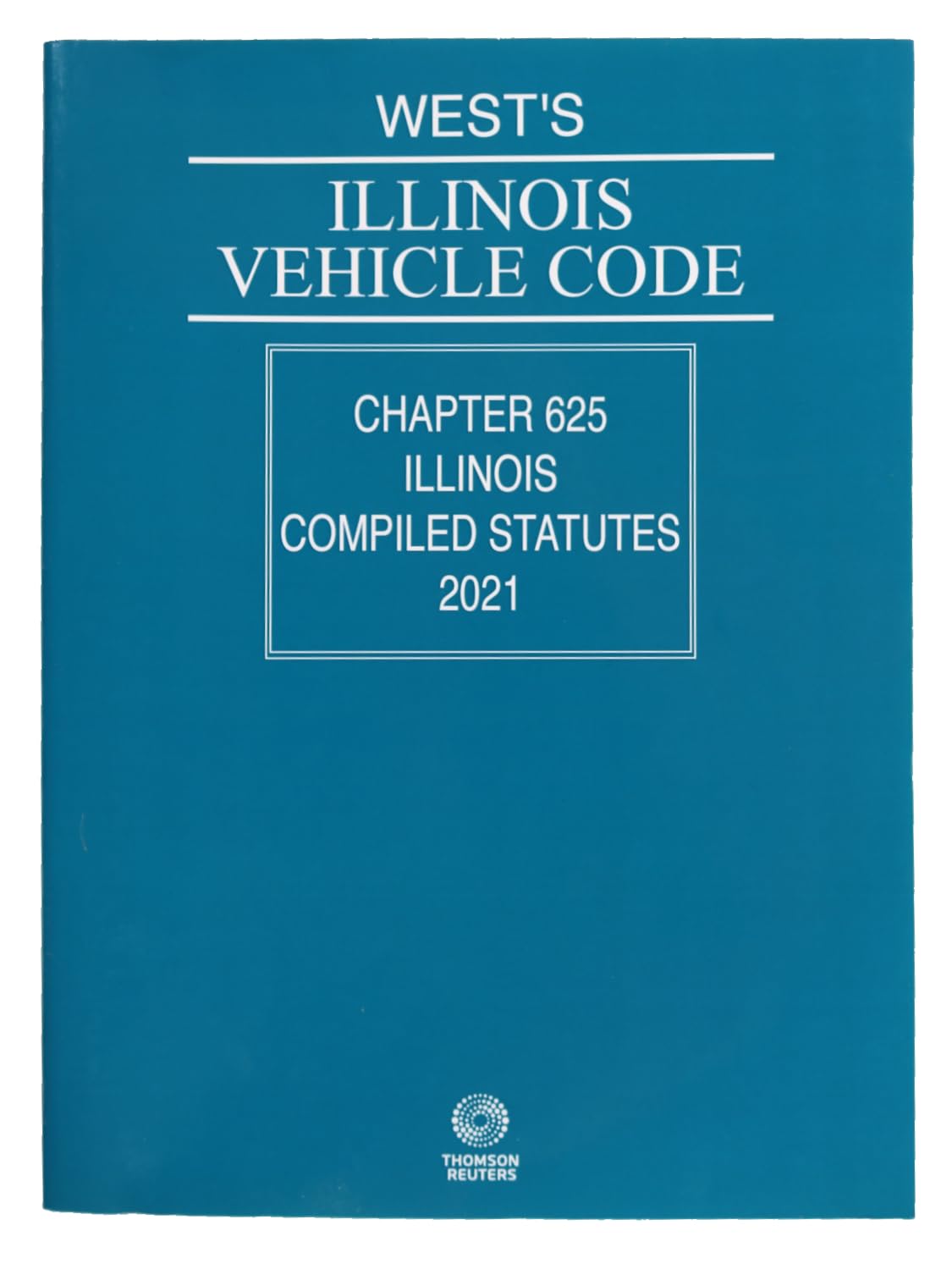 West's Illinois Vehicle Code 2021: Chapter 625, Illinois Compiled ...