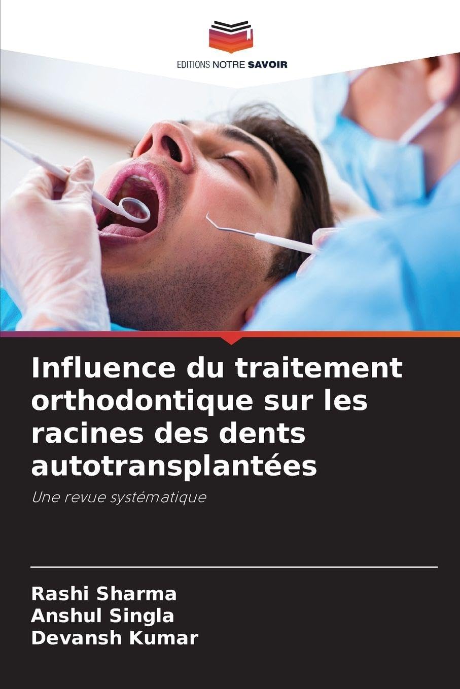 Influence du traitement orthodontique sur les racines des dents autotransplantées: Une revue systématique