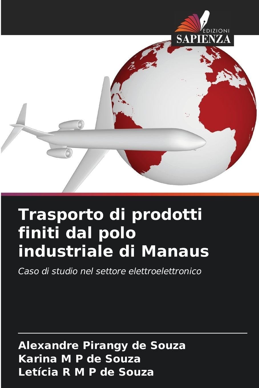 Trasporto di prodotti finiti dal polo industriale di Manaus: Caso di studio nel settore elettroelettronico